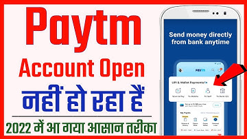 paytm account open nahi ho raha hai | paytm account opening problem solved (2022)