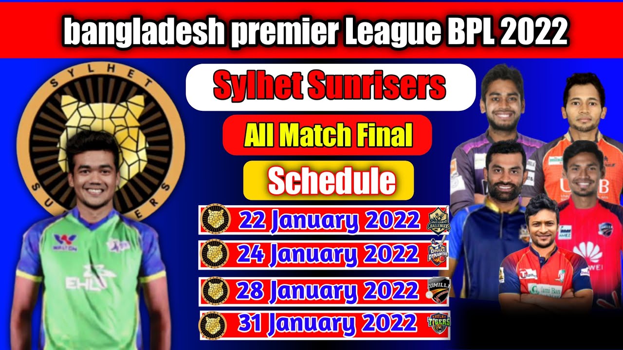 BPL 2022 Sylhet Sunrisers Team BPL 2022 - All Matches Final Schedule | Sylhet Final Schedule 2022