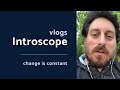 Change is the Only Constant (first vlog)