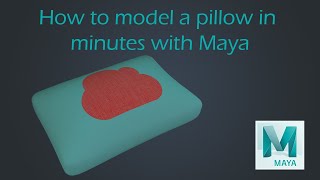 How to model a pillow in Maya (nCloth) | Maya Tutorial