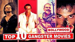 Top 10 Gangster/Mafia Movies In Bollywood | Underworld Movies | Explained In Hindi