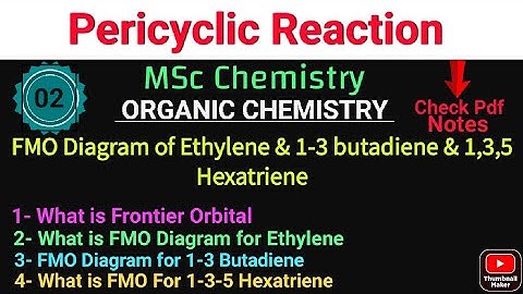 Frontier Orbitals of Ehtylene & 1-3 butadiene & 1-3-5 Hexatriene #Complete Explanation•MSc Chemistry