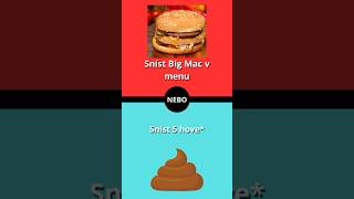 sníst Big Mac menu nebo 5 HOV*EN?