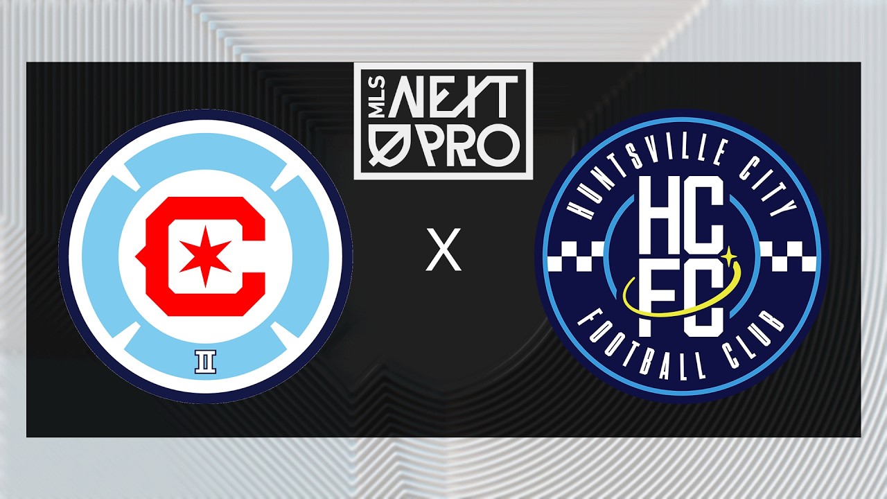 MLS NEXT PRO: Chicago Fire FC II vs Huntsville City FC | May 23, 2026