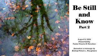 Be Still and Know Part 2
