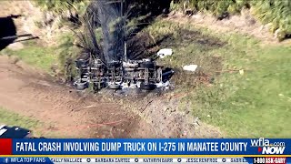 Deadly dump truck crash causes delays on I-275 in Manatee County