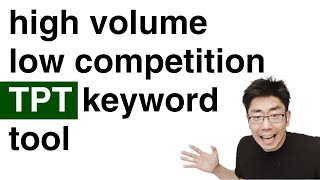 TPT SELLER HIGH VOLUME LOW COMPETITION KEYWORD SEARCH TOOL | Episode 38