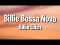 Billie Eilish - Billie Bossa Nova (Lyrics)