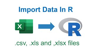 R programming : Import .csv, xls or xlsx data