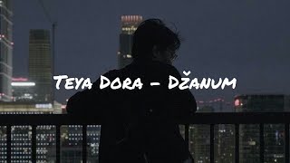 Teya Dora - Džanum (Moje More) “Lyrics”