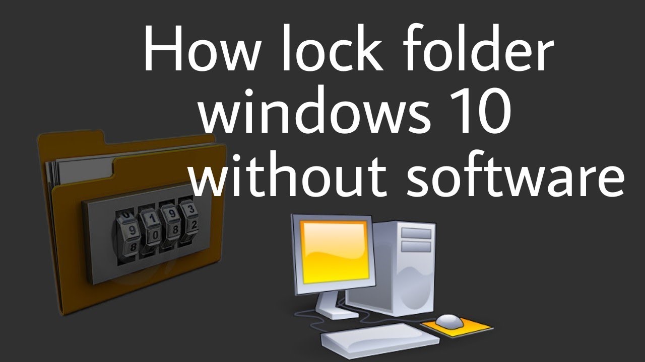 how to create locked folder on windows 10 how to create locked folder on windows 10