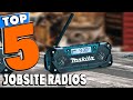 Top 5 Best Jobsite Radios Review In 2024