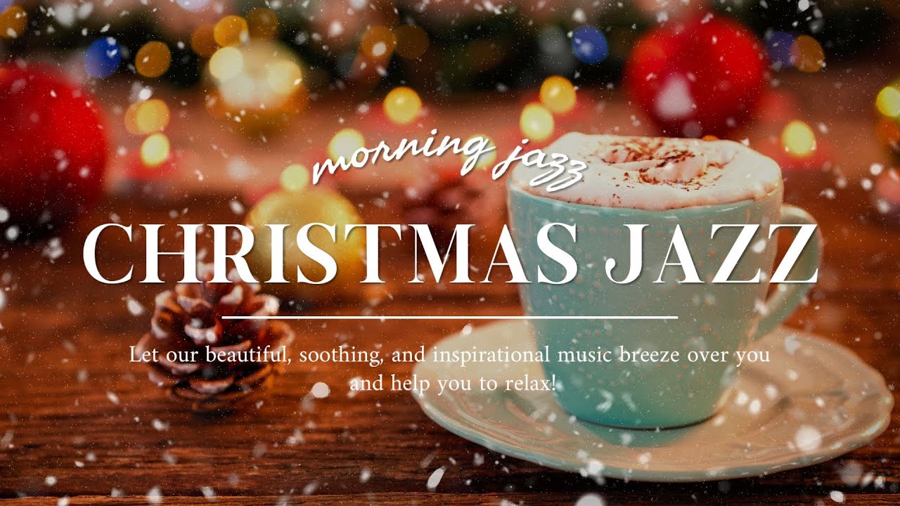 Christmas Jazz The Best Christmas Jazz Songs Of All Time, Relaxing