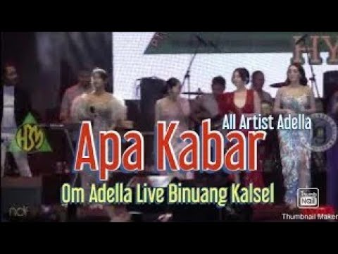 Apa Kabar - All Artist Adella - Om Adella Live Binuang Kalsel 2023