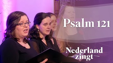 Psalm 121 - Nederland Zingt