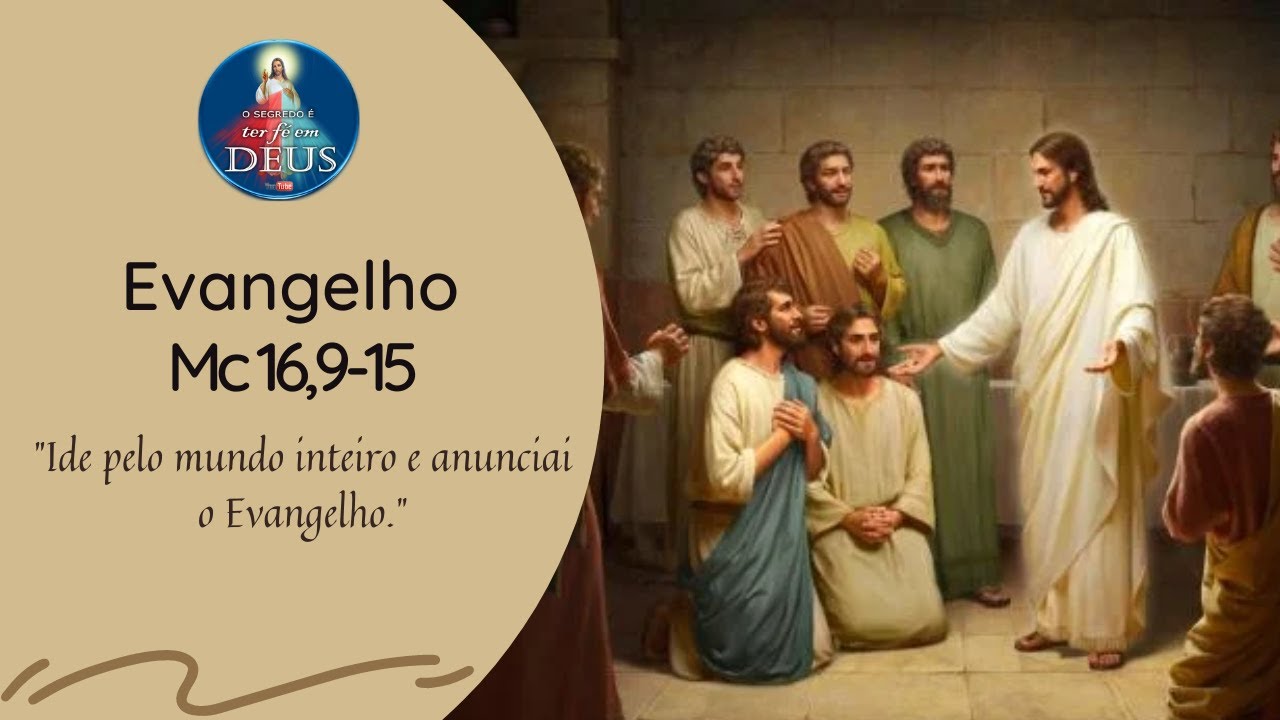 Evangelho de Marcos 16,9-15 com Reflexão - 