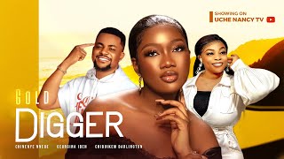 GOLD DIGGER - Chinenye Nnebe, Georgina Ibeh, Darlington Chibuikem 2023 Nigerian Nollywood Movie