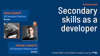 Secondary skills as a developer - Jeroen Leenarts & Amos Gyamfi - Swift Heroes 2022 screenshot 4
