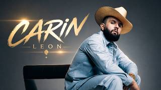 Carin Leon - Primera Cita, No Es Por Acá, Dame Un Beso Y Dime Adios, Ni Me Debes, Ni Te Debo...