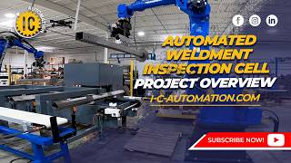 Automated Weldment Inspection Cell: Project Overview