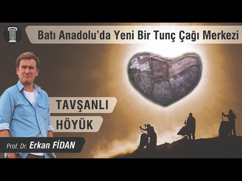 #93 Prof. Dr. Erkan Fidan - Batı Anadolu’da Yeni Bir Tunç Çağı Merkezi: Tavşanlı Höyük