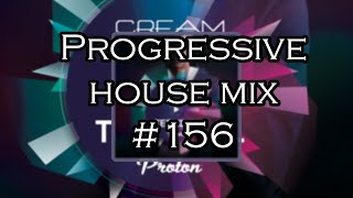 [Progressive House Mix] Cream - Terminal 156 (April 2024) [Proton Radio]