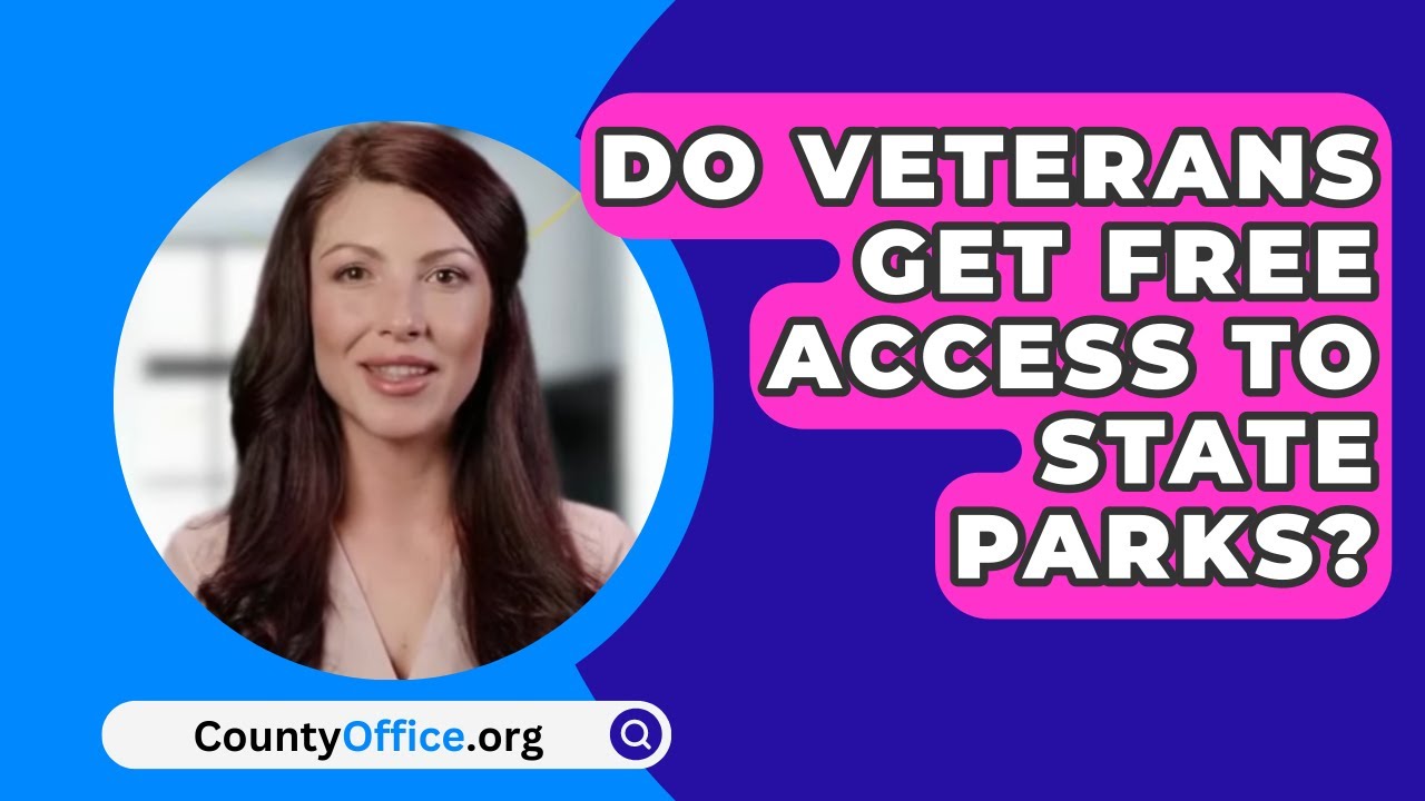 Do Veterans Get Free Access To State Parks CountyOffice YouTube Do Veterans Get Free Access To State Parks CountyOffice YouTube