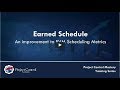 Earned Schedule- An improvement to EVM Scheduling Metrics