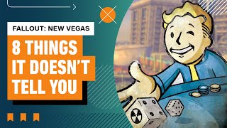 8 Things Fallout: New Vegas Doesn&#39;t Tell You