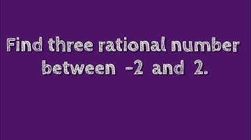 How to find three rational number between  -2 and 2.@SHSIRCLASSES.