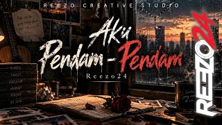 Reezo24 - Aku Pendam Pendam |  Lyrics Video