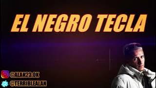 EL NEGRO TECLA ENGANCHADOS ❌ #2025