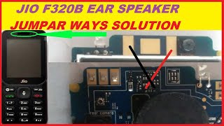 Jio F320B Ear Speaker Problem Solution | Jio F320B Ear Speaker Jumpar Ways Solution 2021