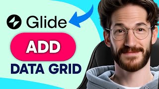 How to ADD A DATA GRID in Glide (Step by Step)