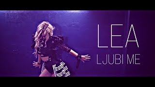 Lea Mijatović - Ljubi me (Official video 2017)