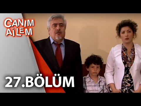 Canım Ailem| 27.Bölüm