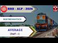 RRB - ALP - 2026 | Maths : Average (పార్ట్ - 1) | T-SAT