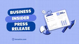Mastering the Business Insider Press Release with IMCWIRE