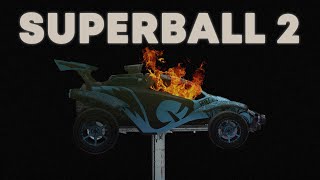 SUPERBALL 2