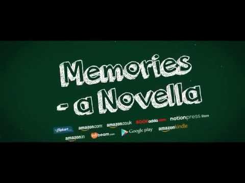 Memories- A Novella