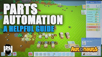 Autonauts - Parts Automation - A Helpful Guide | OneLastMidnight