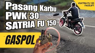 Pemakaian Karbu PWK 30 dimotor Satria FU #SatriaFU #SatriaFU150 #PWK30 #KarbuPWK #satriafufi
