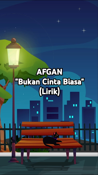Afgan - Bukan Cinta Biasa (Lirik)
