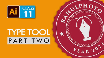 Adobe Illustrator | Type Tool Part 2 Class 11 in Hindi | RahulPhoto