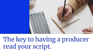 The Key to having a producer read your script//final draft format