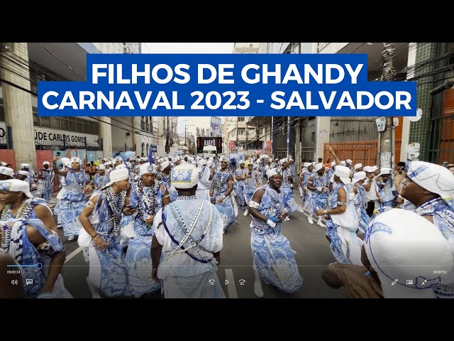 FILHOS DE GANDHY - Carnaval 2023 - Salvador - Circuito Campo Grande class=