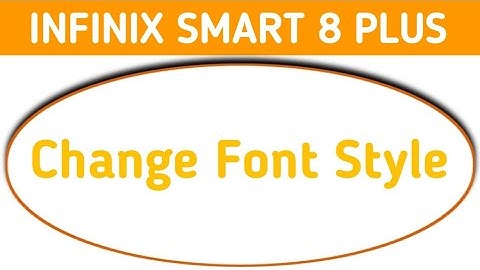 Infinix Smart 8 Plus font style kaise change kare, how to set another text style in infinix, downloa