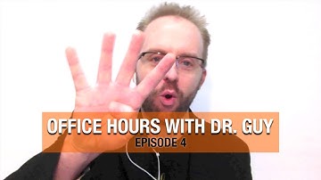 Office Hours with Dr. Guy - Episode 4 - Definitions, Body Language, Crazy Chairs