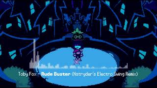 DELTARUNE - Rude Buster (Electro Swing Remix)