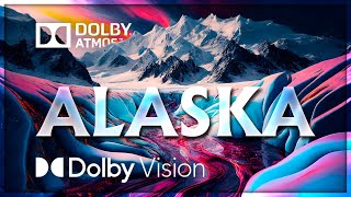 Alaska Dolby Vision™ Hdr | Cinematic 12K (60 Fps)